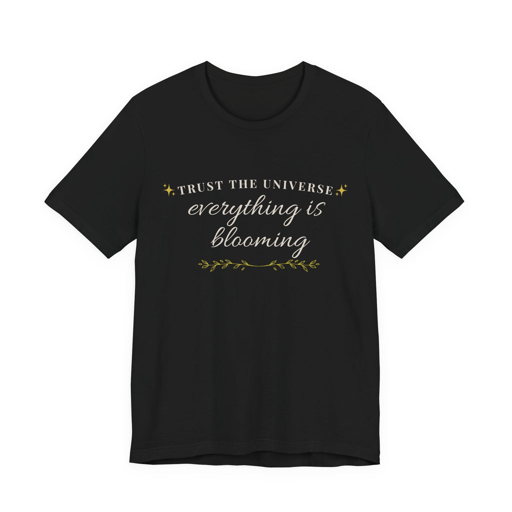 Everything is Blooming Tee