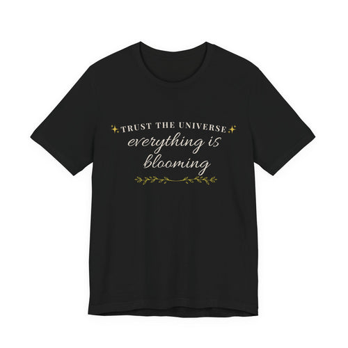 Everything is Blooming Tee