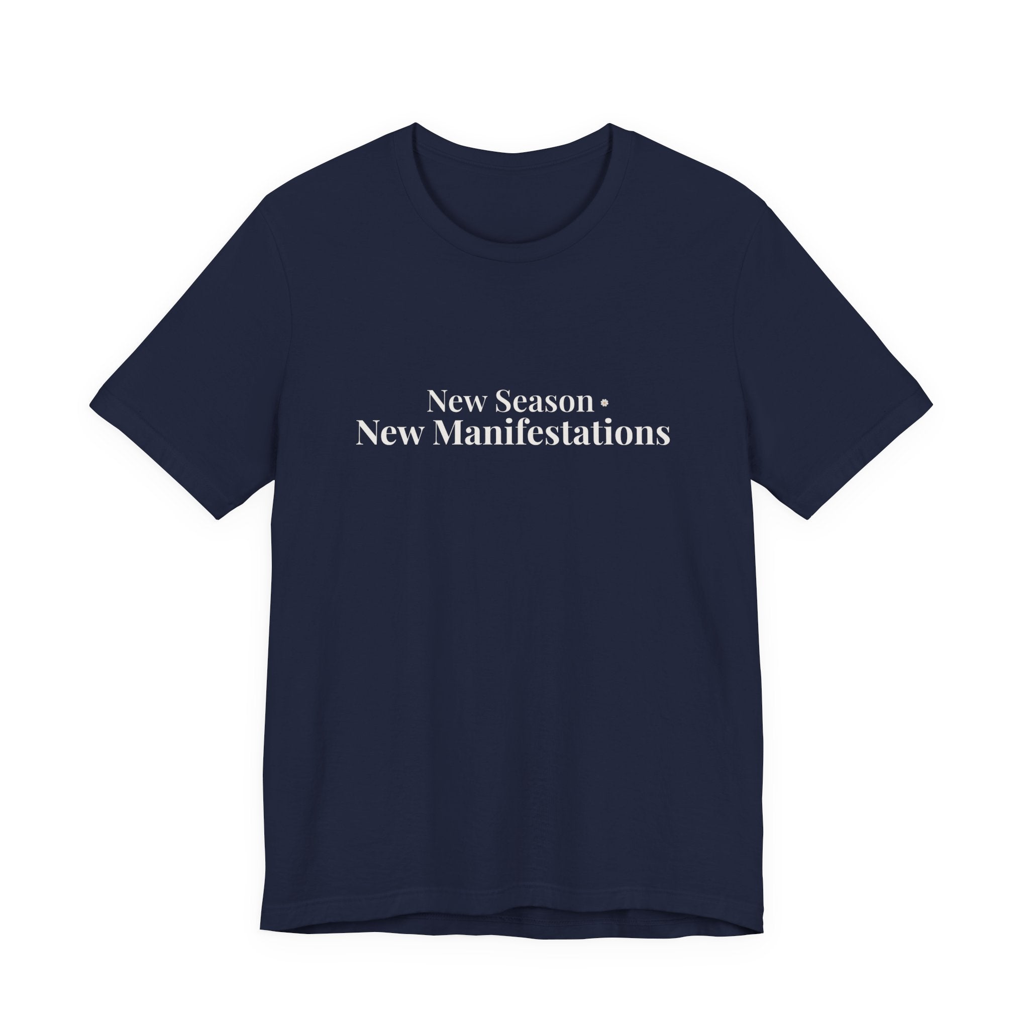 New Season, New Manifestions tee