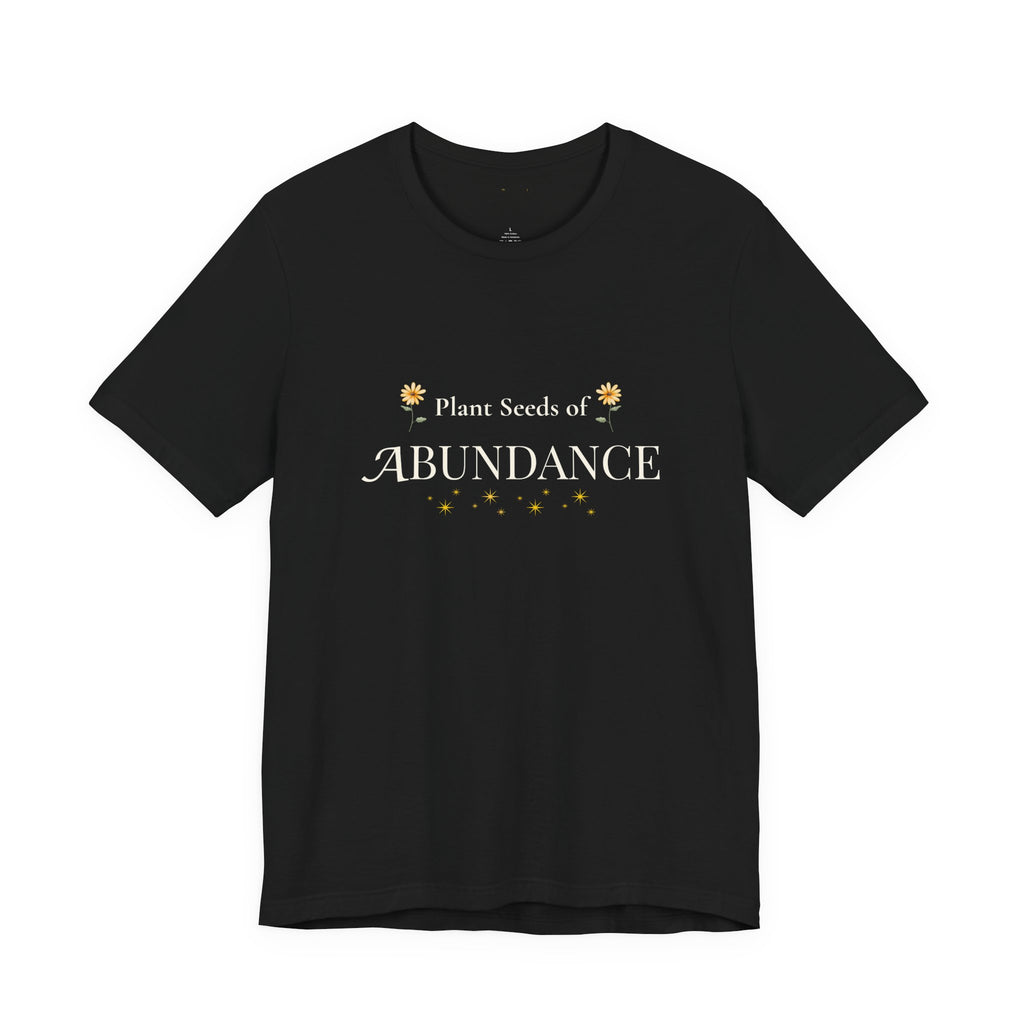 Plant Seeds of Abundance Tee