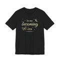 In My Becoming Era Shirt