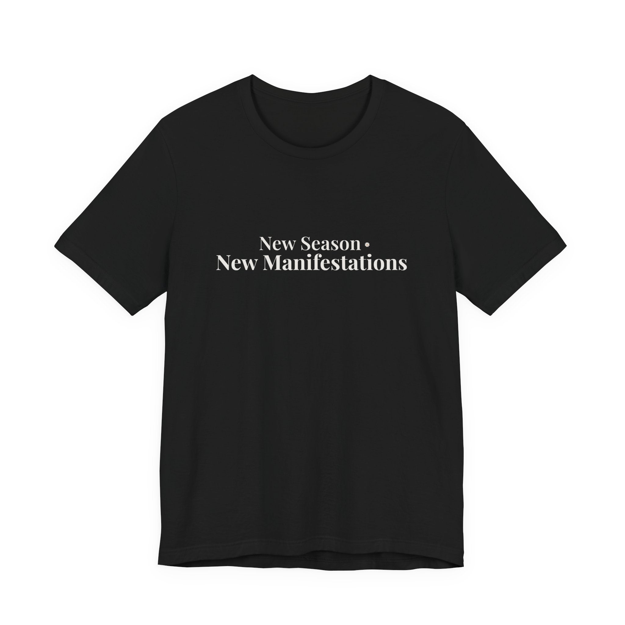 New Season, New Manifestions tee